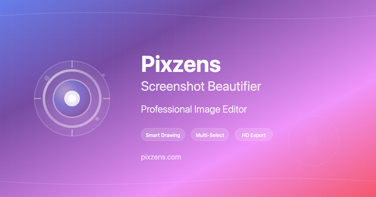 Pixzens – 专业在线截图美化工具