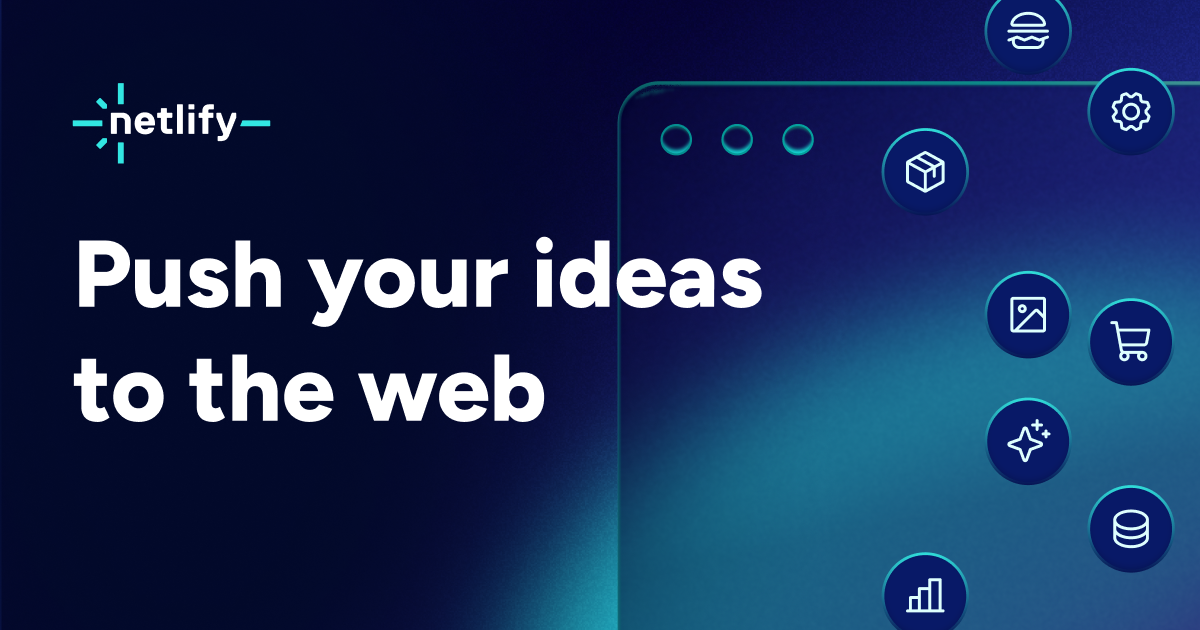 Netlify – 现代网站与应用部署平台